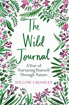 portada The Wild Journal: A Year of Nurturing Yourself Through Nature (in English)