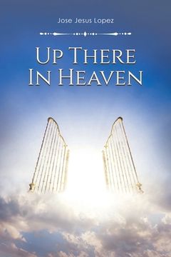 portada Up There in Heaven (en Inglés)