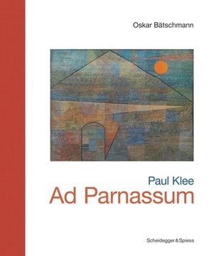 portada Paul Klee--Ad Parnassum: Landmarks of Swiss Art (en Inglés)