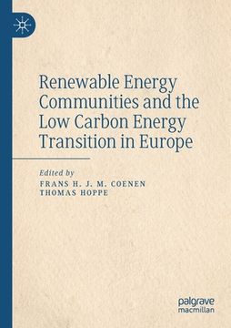 portada Renewable Energy Communities and the Low Carbon Energy Transition in Europe (en Inglés)