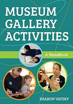 portada Museum Gallery Activities: A Handbook (American Alliance of Museums) (en Inglés)