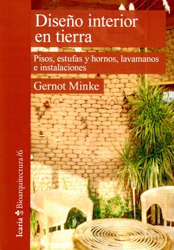 portada Diseño Interior en Tierra: Pisos, Estufas y Hornos, Lavamanos e Instalaciones (in Spanish)