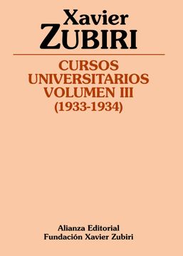 portada Cursos Universitarios. Volumen iii (1933-1934) (Obras de Xavier Zubiri) (in Spanish)