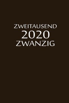 portada zweitausend zwanzig 2020: Ingenieurkalender 2020 A5 Braun (in German)