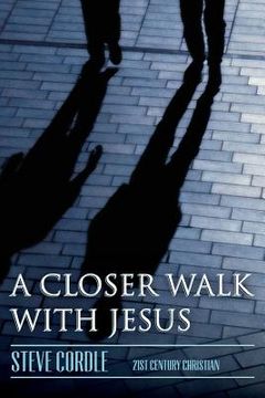 portada A Closer Walk with Jesus (en Inglés)