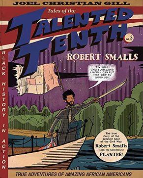 portada Robert Smalls: Tales of the Talented Tenth, no. 3 (en Inglés)