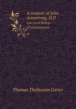 portada A memoir of John Armstrong, D.D Late Lord Bishop of Grahamstown