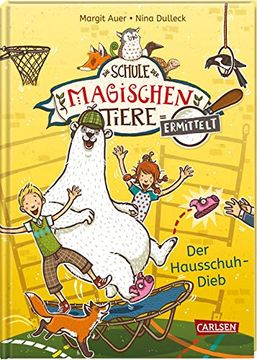 portada Die Schule der Magischen Tiere Ermittelt 2: Der Hausschuh-Dieb (Zum Lesenlernen) (2) (in German)