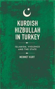 portada Kurdish Hizbullah in Turkey: Islamism, Violence and the State (State Crime)