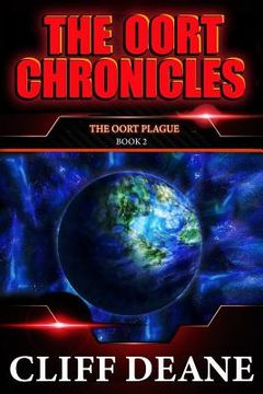 portada The Oort Plague: The Oort Chronicles: Book 2: A Pandemic Apocalypse (en Inglés)