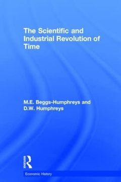 portada The Scientific and Industrial Revolution of Time (Economic History) (en Inglés)
