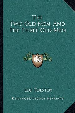 portada the two old men, and the three old men (en Inglés)