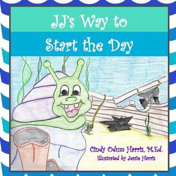 portada JJ's Way to Start the Day (in English)