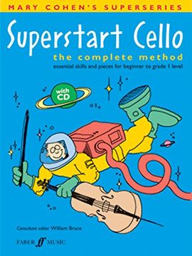 portada Superstart Cello: The Complete Method, Book & CD [With CD (Audio)] (en Inglés)