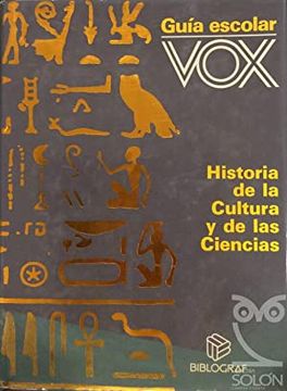 portada Guía Escolar Vox. Historia de la Cultura y de las Ciencias