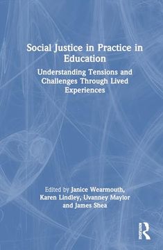 portada Social Justice in Practice in Education: Understanding Tensions and Challenges Through Lived Experiences (en Inglés)