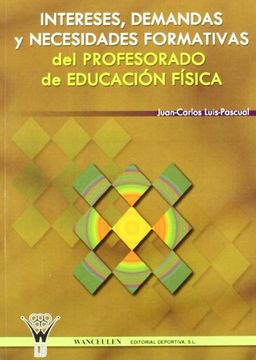 portada Intereses, Demandas Y Necesidades Formativas Del Profesorado De Educación Física (in Spanish)
