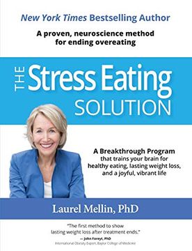 portada The Stress Eating Solution: A Proven, Neuroscience Method for Ending Overeating (en Inglés)