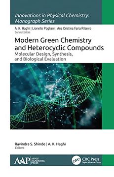 portada Modern Green Chemistry and Heterocyclic Compounds: Molecular Design, Synthesis, and Biological Evaluation (en Inglés)