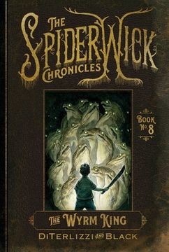 portada The Wyrm King (8) (The Spiderwick Chronicles) (in English)