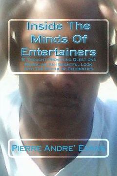 portada Inside The Mind Of Entertainers: 10 Thought-Provoking Questions, Revealing An Insightful Look Into The Psyche Of Celebrities (en Inglés)