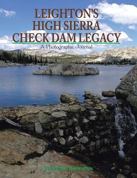 portada Leighton's High Sierra Check Dam Legacy (en Inglés)