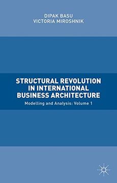 portada Structural Revolution in International Business Architecture: Modeling and Analysis: Volume 1