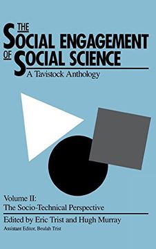 portada The Social Engagement of Social Science, a Tavistock Anthology, Volume 2: The Socio-Technical Perspective (Innovations in Organizations Series) 