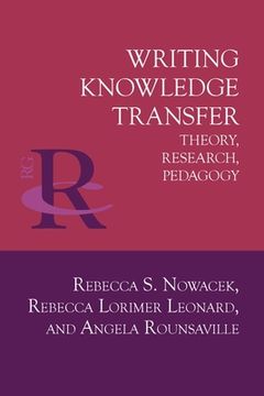 portada Writing Knowledge Transfer: Theory, Research, Pedagogy (en Inglés)