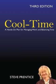 portada Cool-Time: A Hands On Plan for Managing Work and Balancing Time: Third Edition (en Inglés)