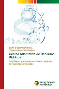 portada Gestão Adaptativa de Recursos Hídricos: Estratégias Para o Semiárido em Cenários de Mudanças Climáticas (in Portuguese)
