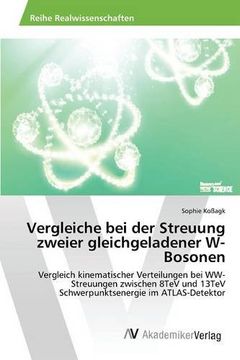 portada Vergleiche bei der Streuung zweier gleichgeladener W-Bosonen (German Edition)
