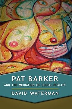 portada pat barker and the mediation of social reality (in English)