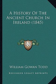portada a history of the ancient church in ireland (1845) (en Inglés)