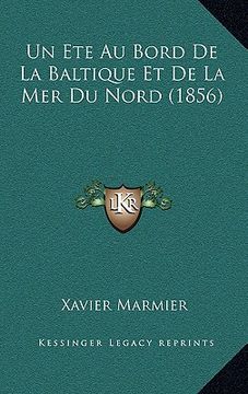 portada Un Ete Au Bord De La Baltique Et De La Mer Du Nord (1856) (in French)