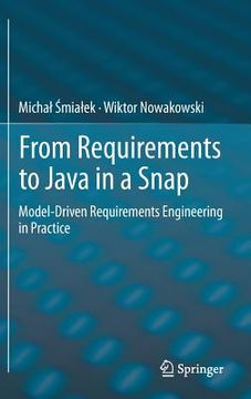 portada From Requirements to Java in a Snap: Model-Driven Requirements Engineering in Practice (en Inglés)