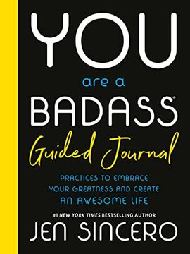 portada You are a Badass® Guided Journal: Practices to Embrace Your Greatness and Create an Awesome Life (in English)