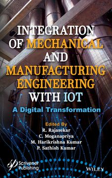 portada Integration of Mechanical and Manufacturing Engineering with Iot: A Digital Transformation (en Inglés)
