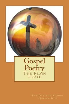 portada Gospel Poetry: The Plain Truth (en Inglés)