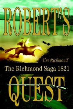 portada robert's quest: the richmond saga 1821 (en Inglés)
