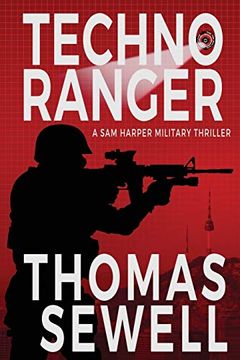 portada Techno Ranger: A sam Harper Military Thriller (in English)