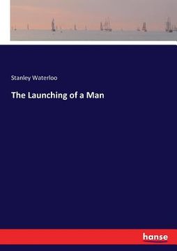 portada The Launching of a Man (en Inglés)