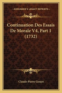 portada Continuation Des Essais De Morale V4, Part 1 (1732) (en Francés)