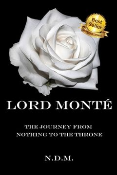 portada Lord Monté: The Journey from Nothing to the Throne (en Inglés)