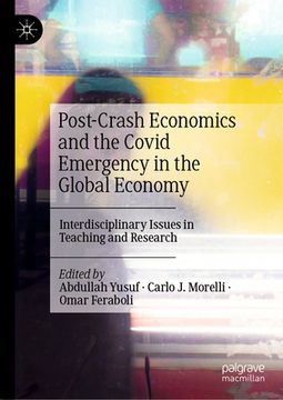 portada Post-Crash Economics and the Covid Emergency in the Global Economy: Interdisciplinary Issues in Teaching and Research (en Inglés)