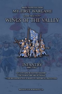 portada Wings of the Valley. Infantry 1680-1730: 28mm paper soldiers (en Inglés)