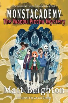 portada The Machu Picchu Mystery: A Monstacademy Mystery: 4 (en Inglés)