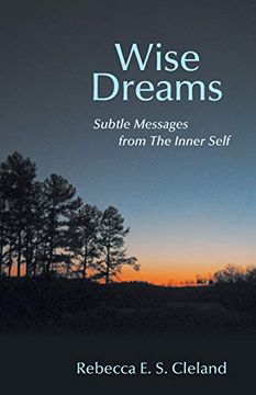 portada Wise Dreams: Subtle Messages From the Inner Self (en Inglés)