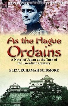 portada as the hague ordains: a novel of japan at the turn of the twentieth century (in English)