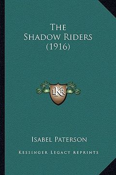 portada the shadow riders (1916) (en Inglés)